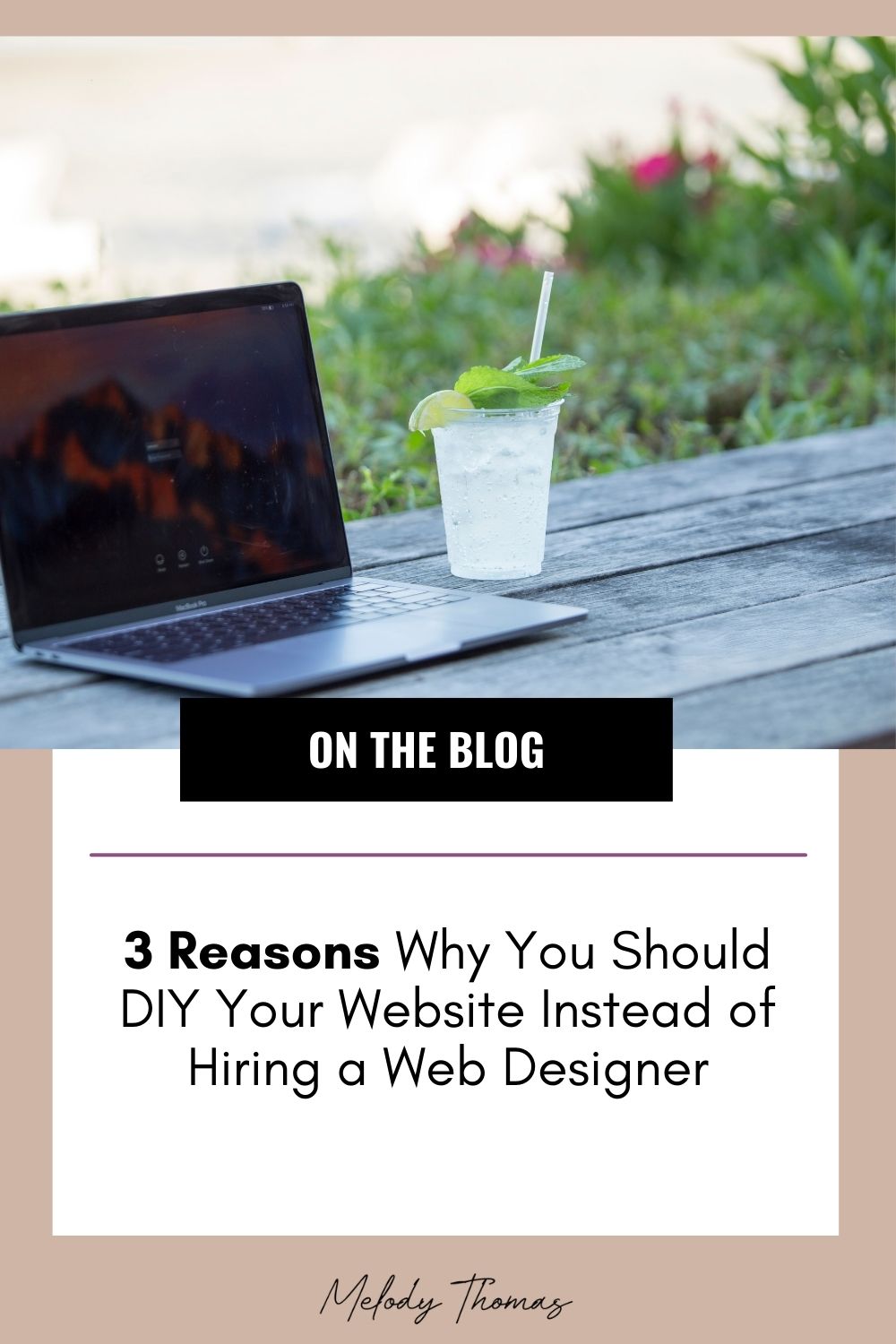 3 Reasons Why You Should DIY Your Website Instead of Hiring a Web Designer
